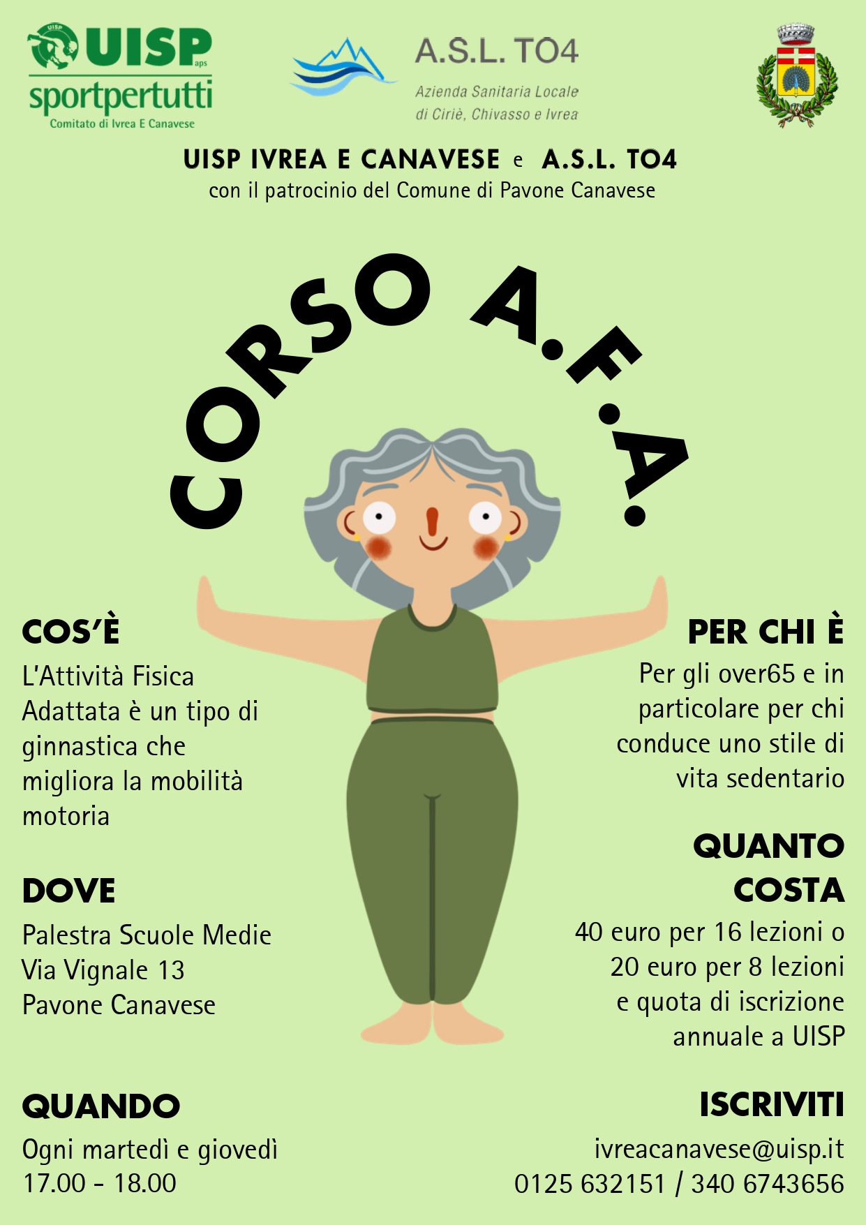 Locandina Corsi AFA presso la Palestra delle Scuole Medie di Pavone Canavese (Via Vignale 13), ogni martedì e giovedì dalle 17.00 alle 18.00. I corsi sono dedicati agli over65, in particolare a chi conduce uno stile di vita sedentario.
